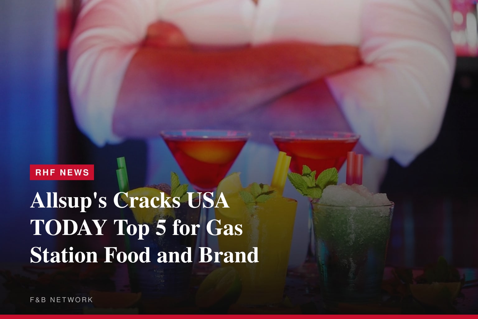 Yesway's Allsup's Brand Breaks into the Top 5 in USA TODAY's 2026 10Best Readers' Choice Awards for Best Gas Station Brand and Best Gas Station Food
