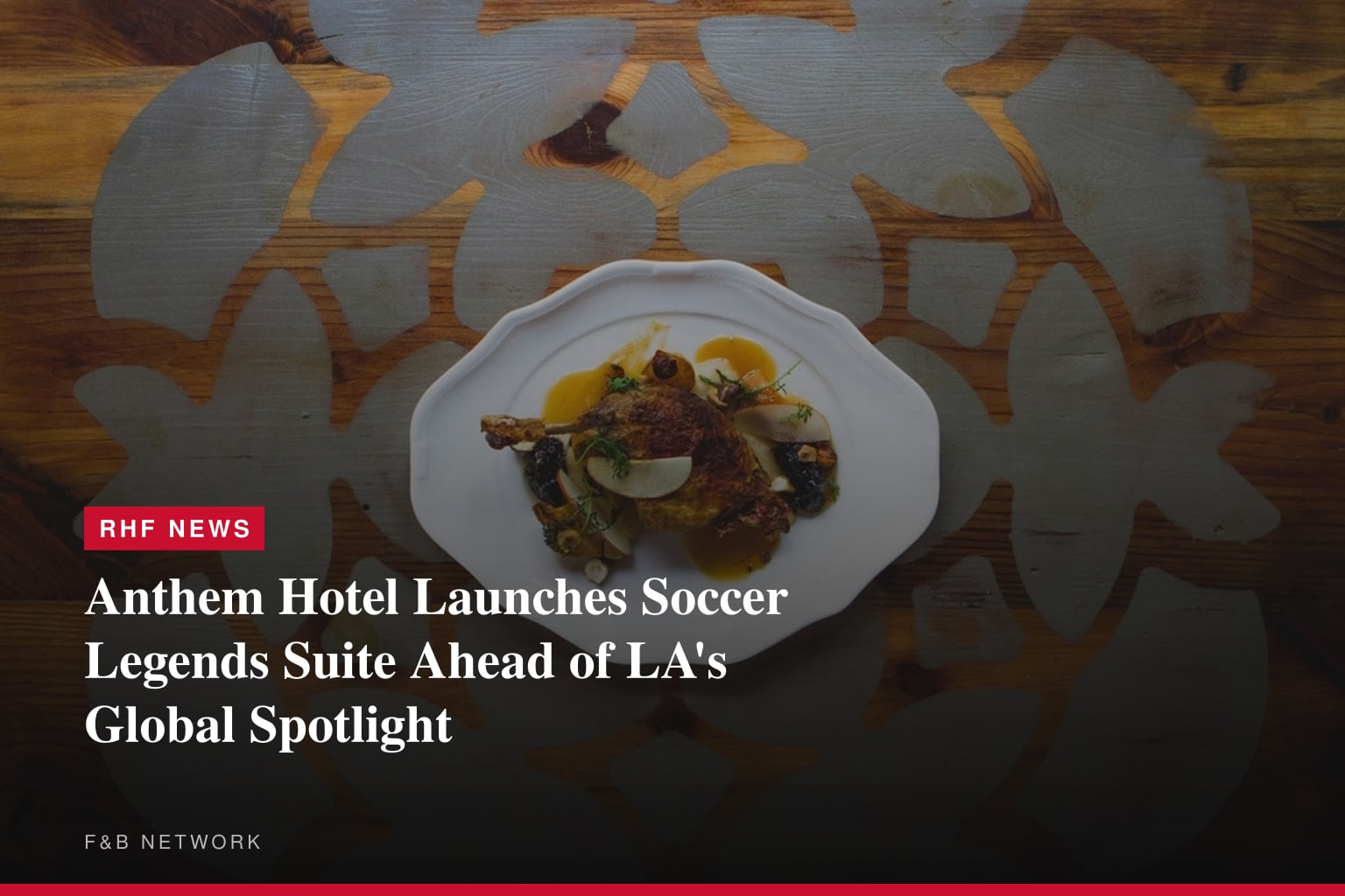 The Anthem Hotel Debuts the "Soccer Legends Suite" Celebrating U.S. Soccer Culture