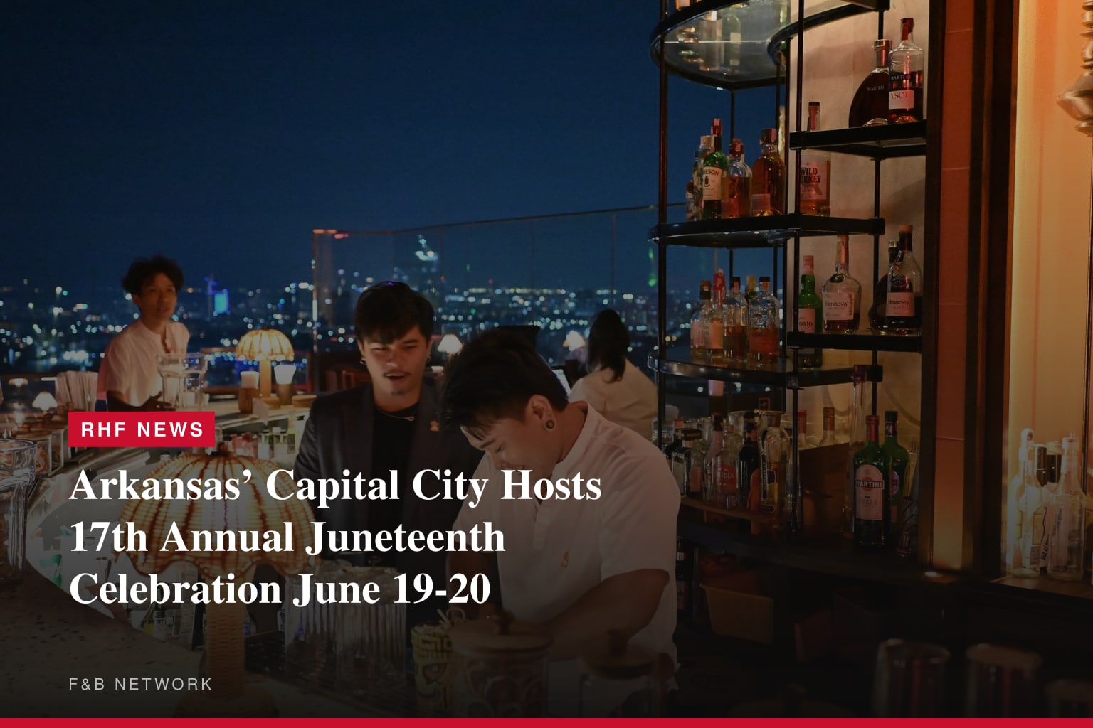Arkansas’ Capital City Hosts 17th Annual Juneteenth Celebration June 19-20