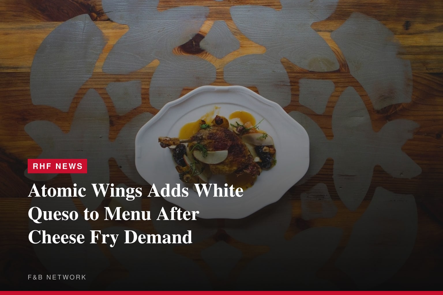 Atomic Wings® Turns Up the Flavor with New Queso Launch