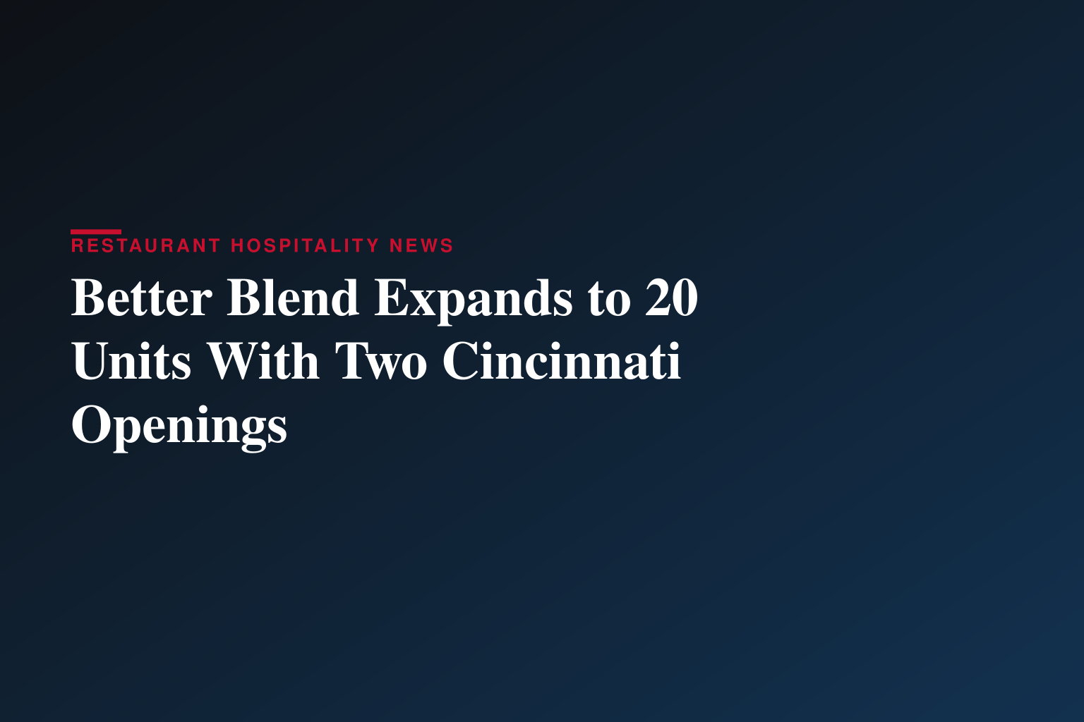 Better Blend to open two new Cincinnati-area locations