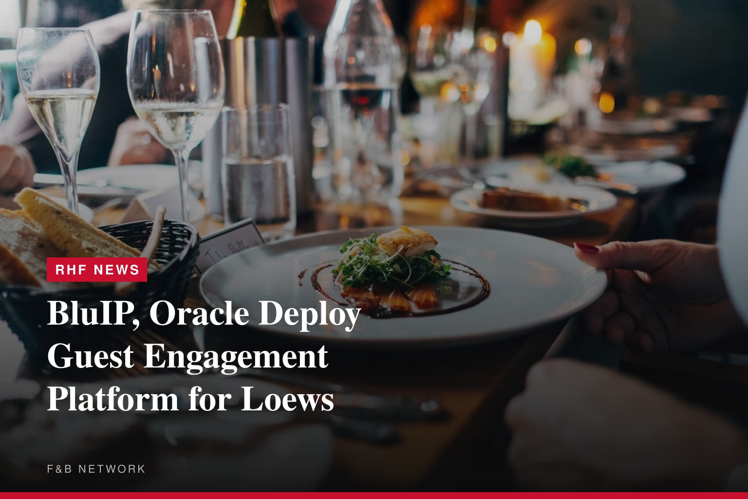 BluIP and Oracle Hospitality Implement New Platform for Loews Hotels &amp; Co.
