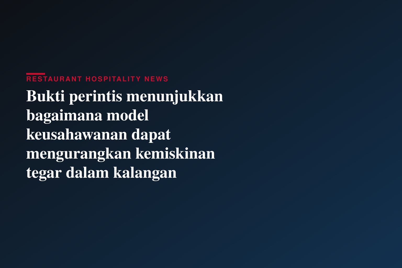 Bukti perintis menunjukkan bagaimana model keusahawanan dapat mengurangkan kemiskinan tegar dalam kalangan pelarian