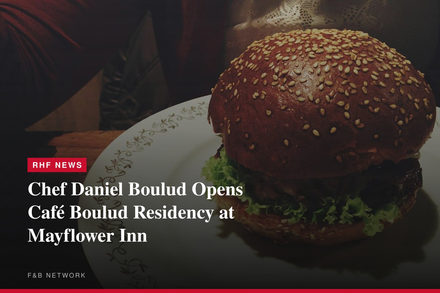 Chef Daniel Boulud Opens Café Boulud Residency at Mayflower Inn