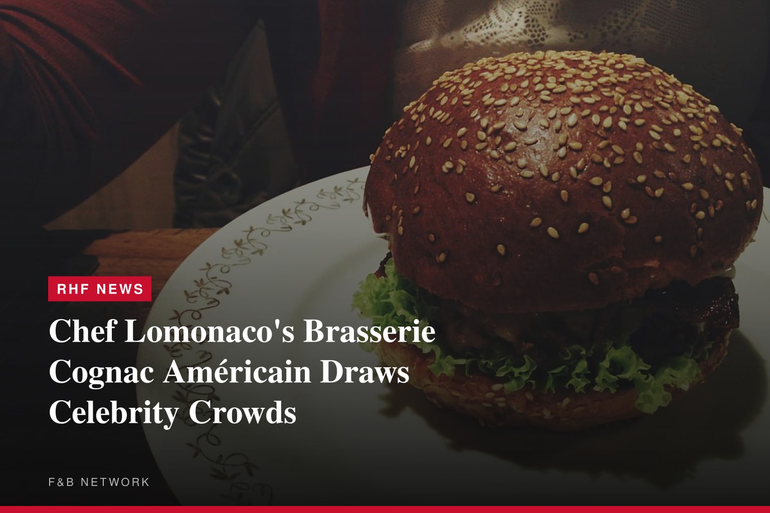Chef Lomonaco's Brasserie Cognac Américain Draws Celebrity Crowds