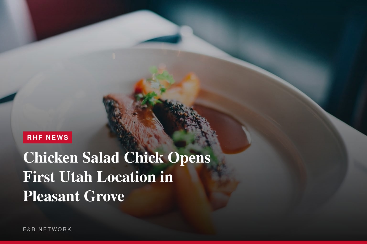 Chicken Salad Chick Opens First Utah Location in Pleasant Grove