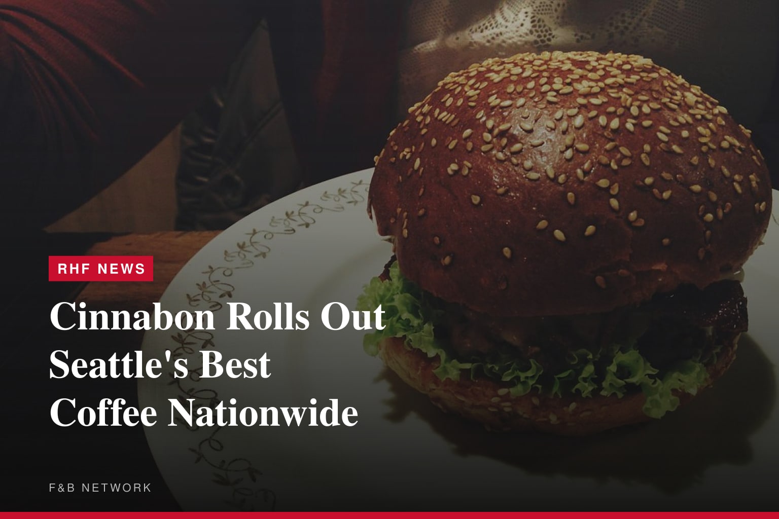 Cinnabon Rolls Out Seattle's Best Coffee Nationwide