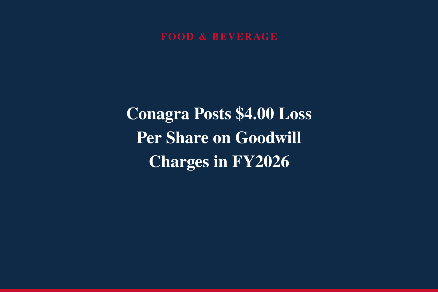 CONAGRA BRANDS REPORTS FOURTH QUARTER AND FULL YEAR RESULTS