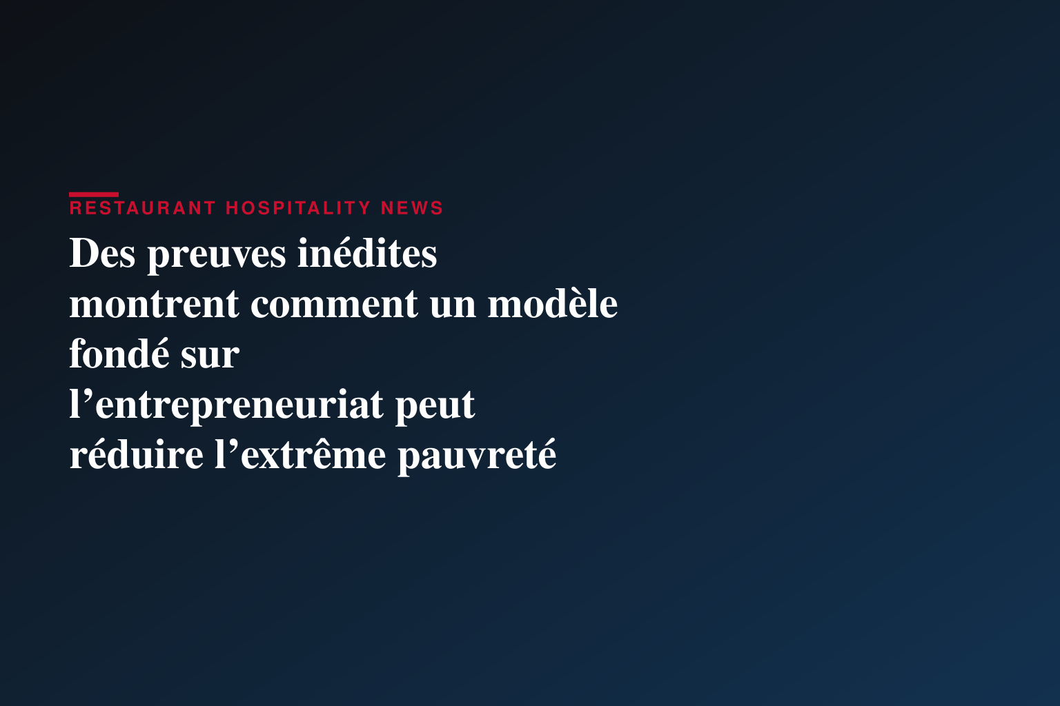 Des preuves inédites montrent comment un modèle fondé sur l’entrepreneuriat peut réduire l’extrême pauvreté parmi les réfugiés