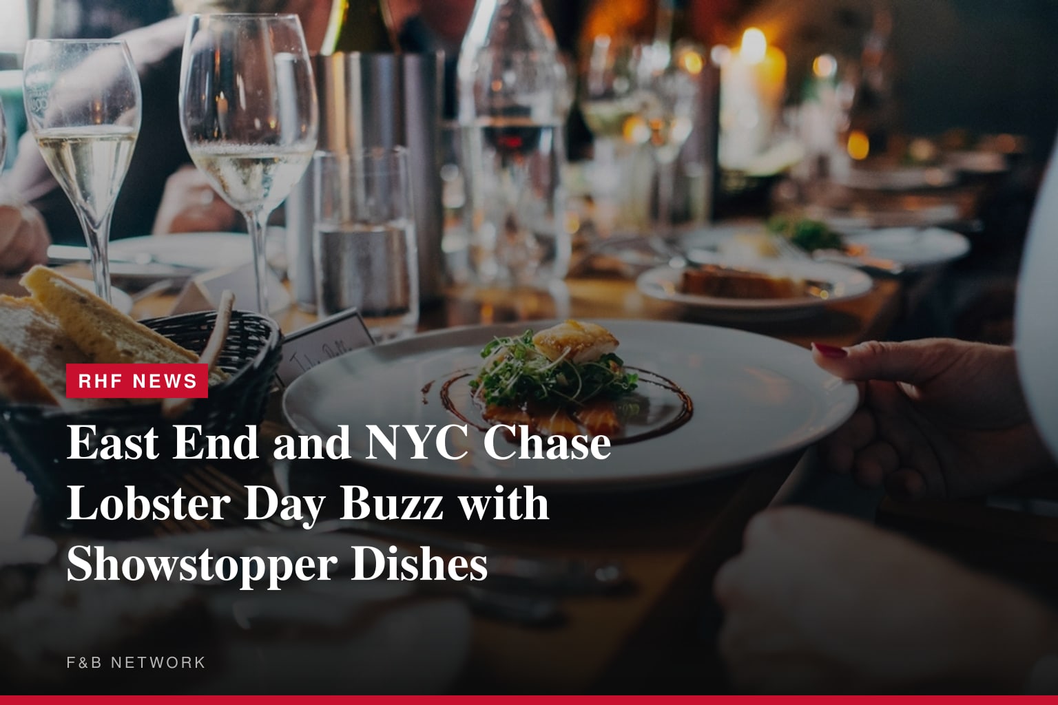 East End and NYC Chase Lobster Day Buzz with Showstopper Dishes