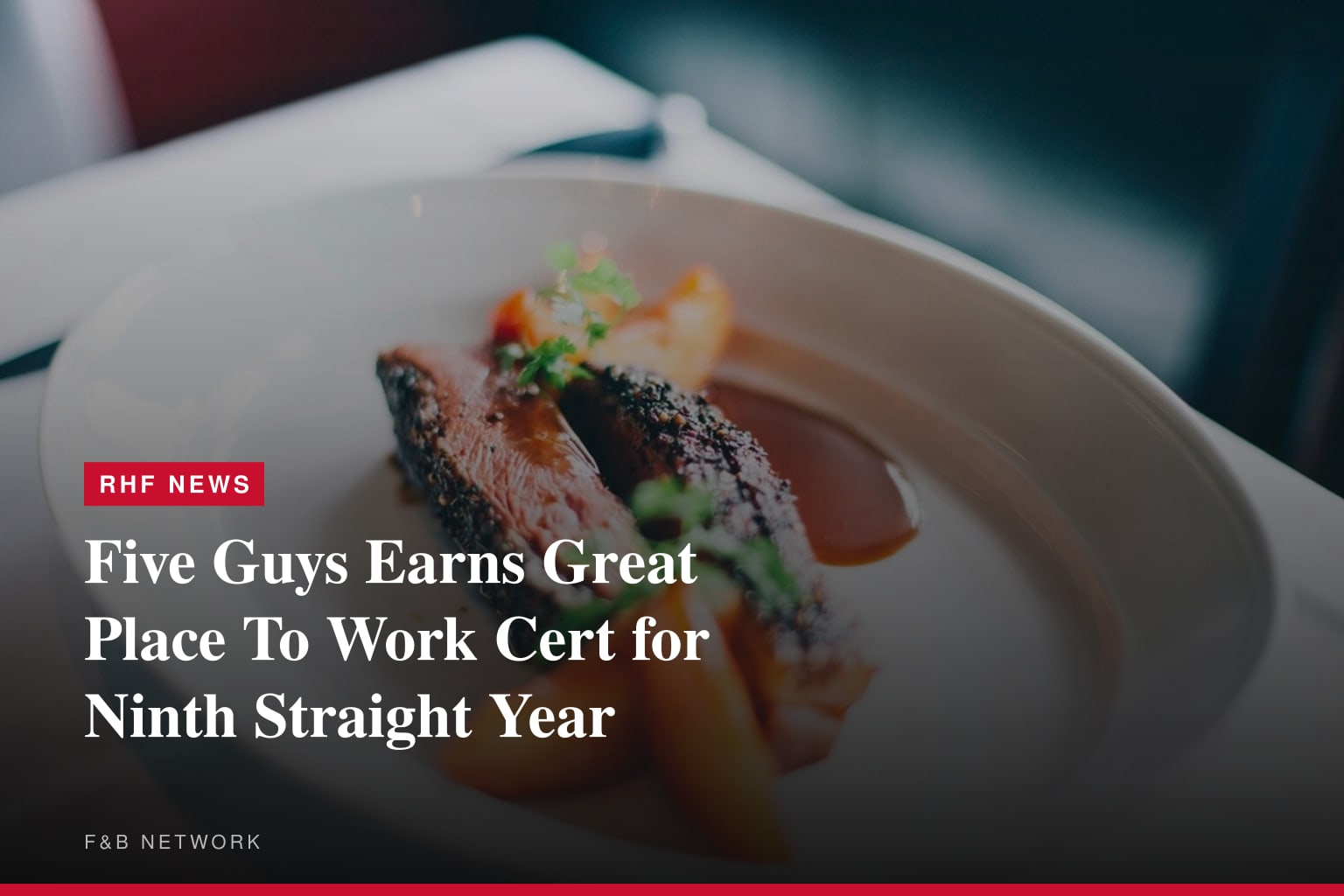 Five Guys Earns Great Place To Work Certification™