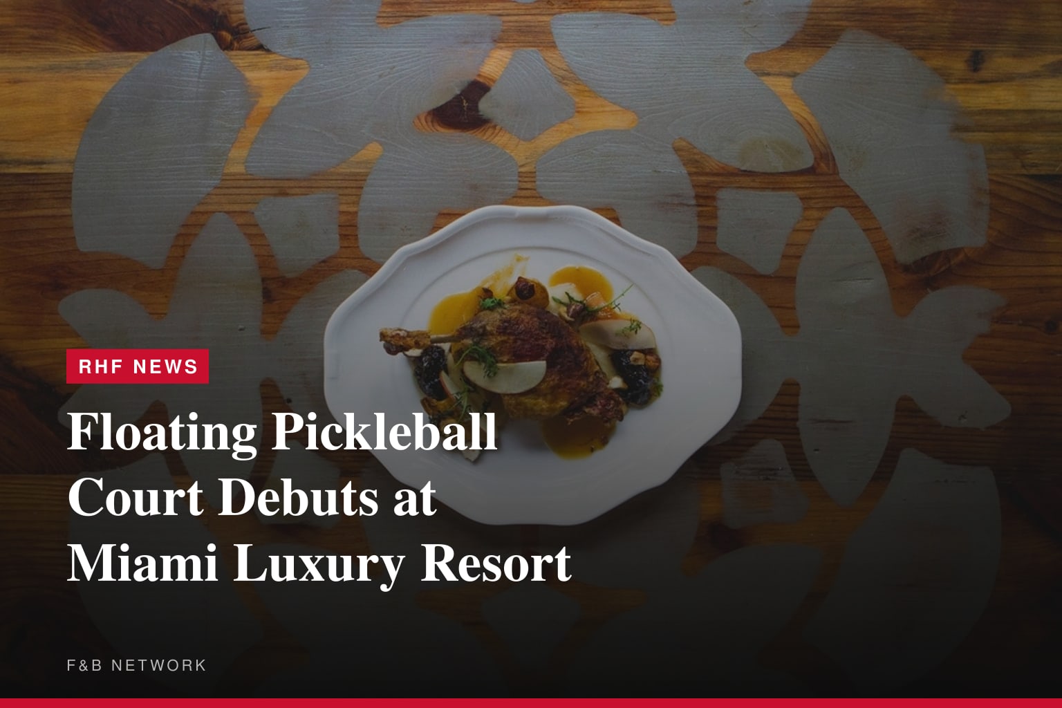 Floating Pickleball Court Debuts at Miami Luxury Resort