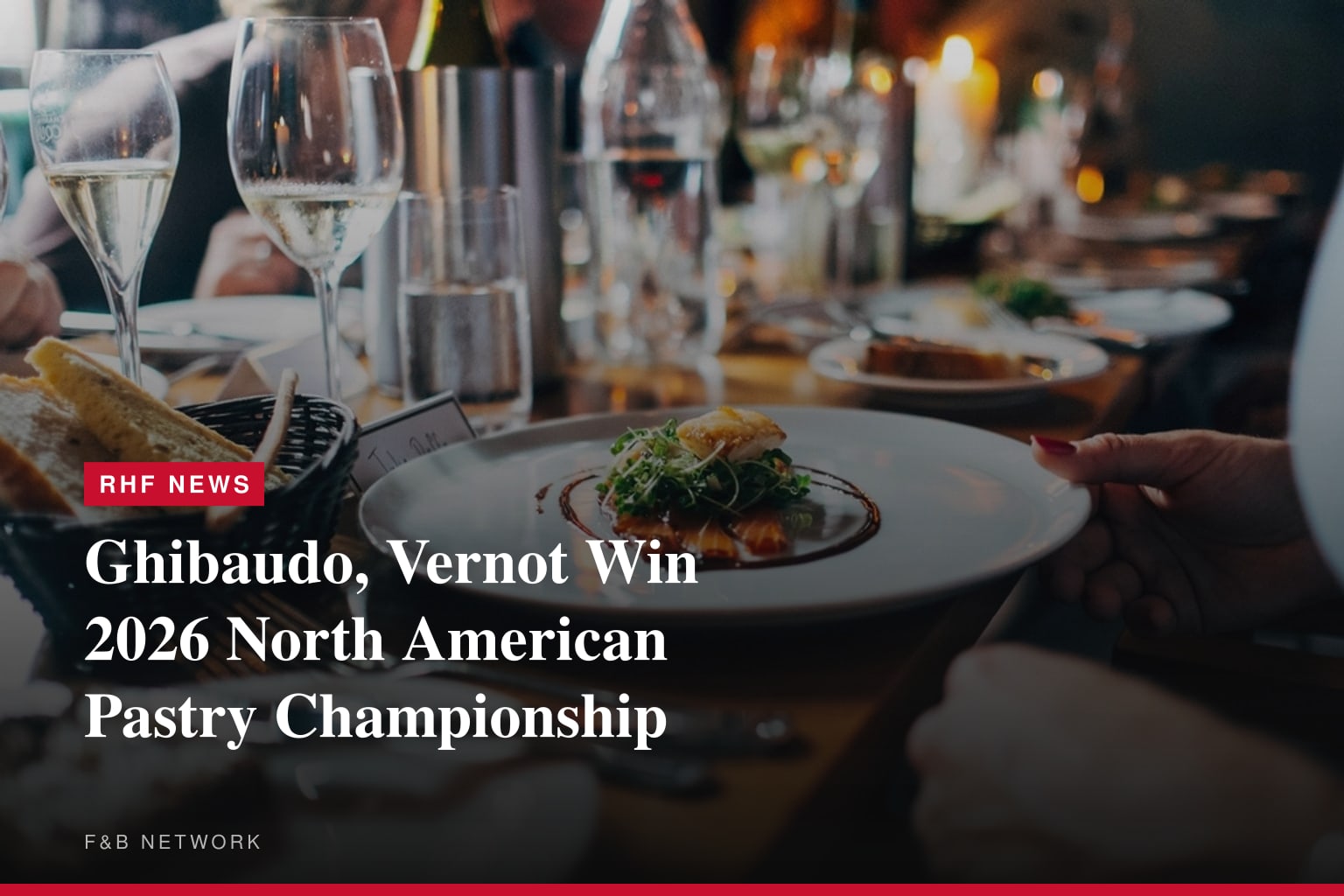 Ghibaudo, Vernot Win 2026 North American Pastry Championship