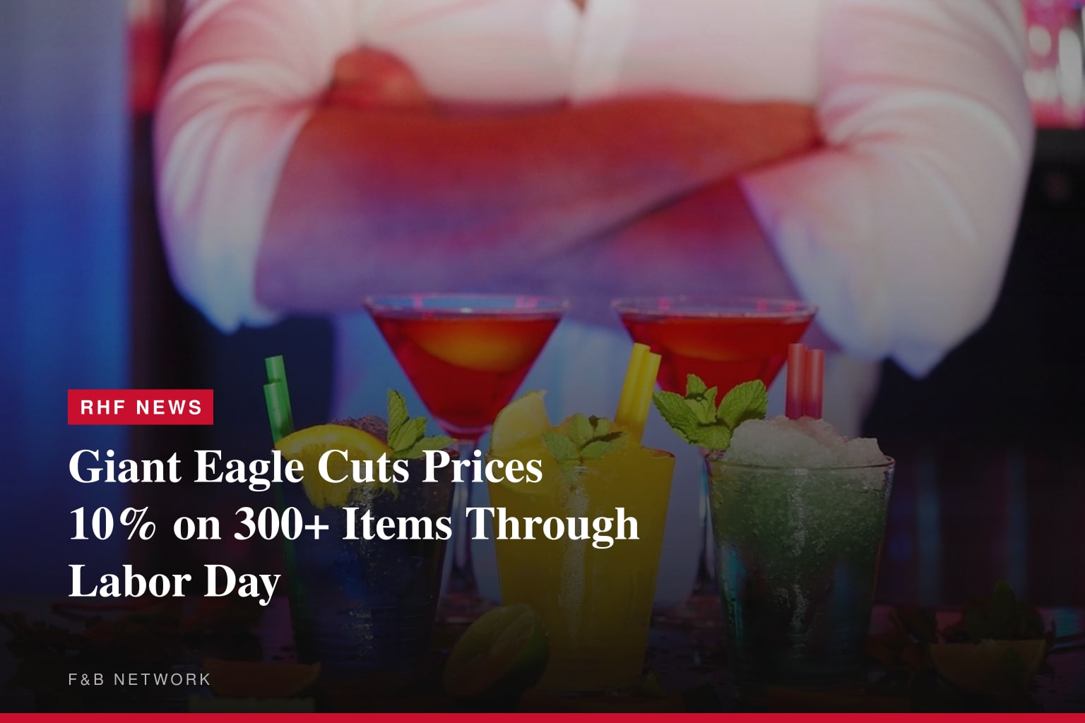 GIANT EAGLE LOWERS PRICES ON KEY GROCERY STAPLES TO HELP CUSTOMERS SAVE THROUGHOUT THE SUMMER SEASON