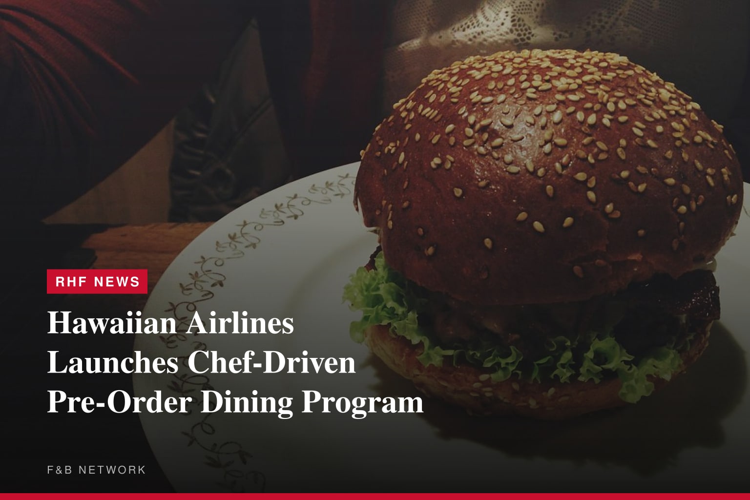 Hawaiian Airlines Launches Chef-Driven Pre-Order Dining Program