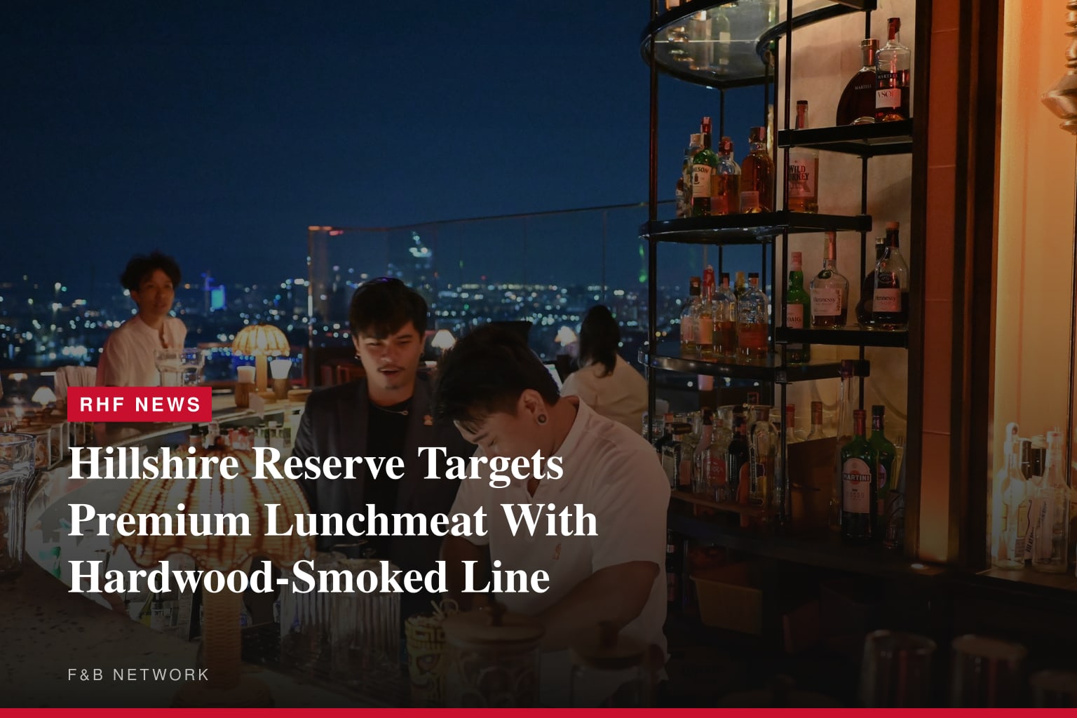 Hillshire Reserve™ Brand Redefines Lunchmeat for More Versatile, Elevated Everyday Eating