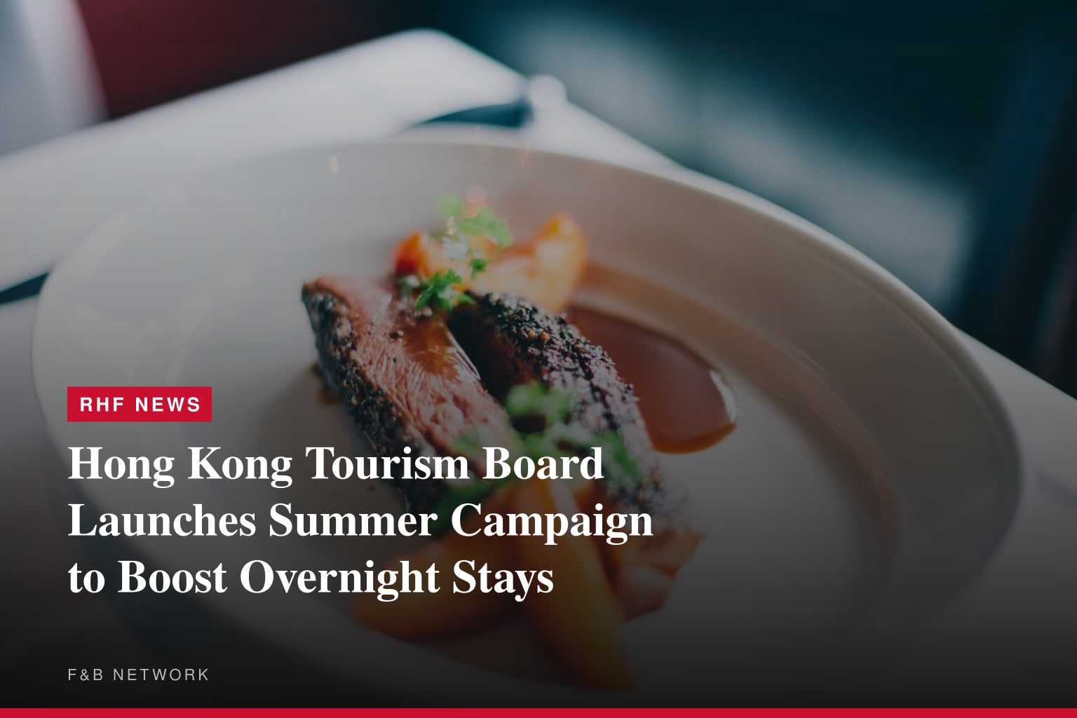 旅發局全新夏日推廣「香港夏日盛會」 聯乘商界吸引過夜旅客 帶動在港消費