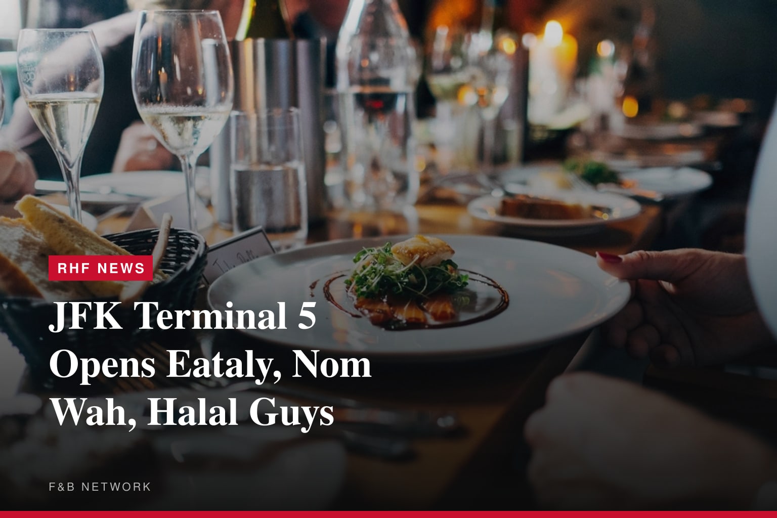 JFK Terminal 5 Opens Eataly, Nom Wah, Halal Guys
