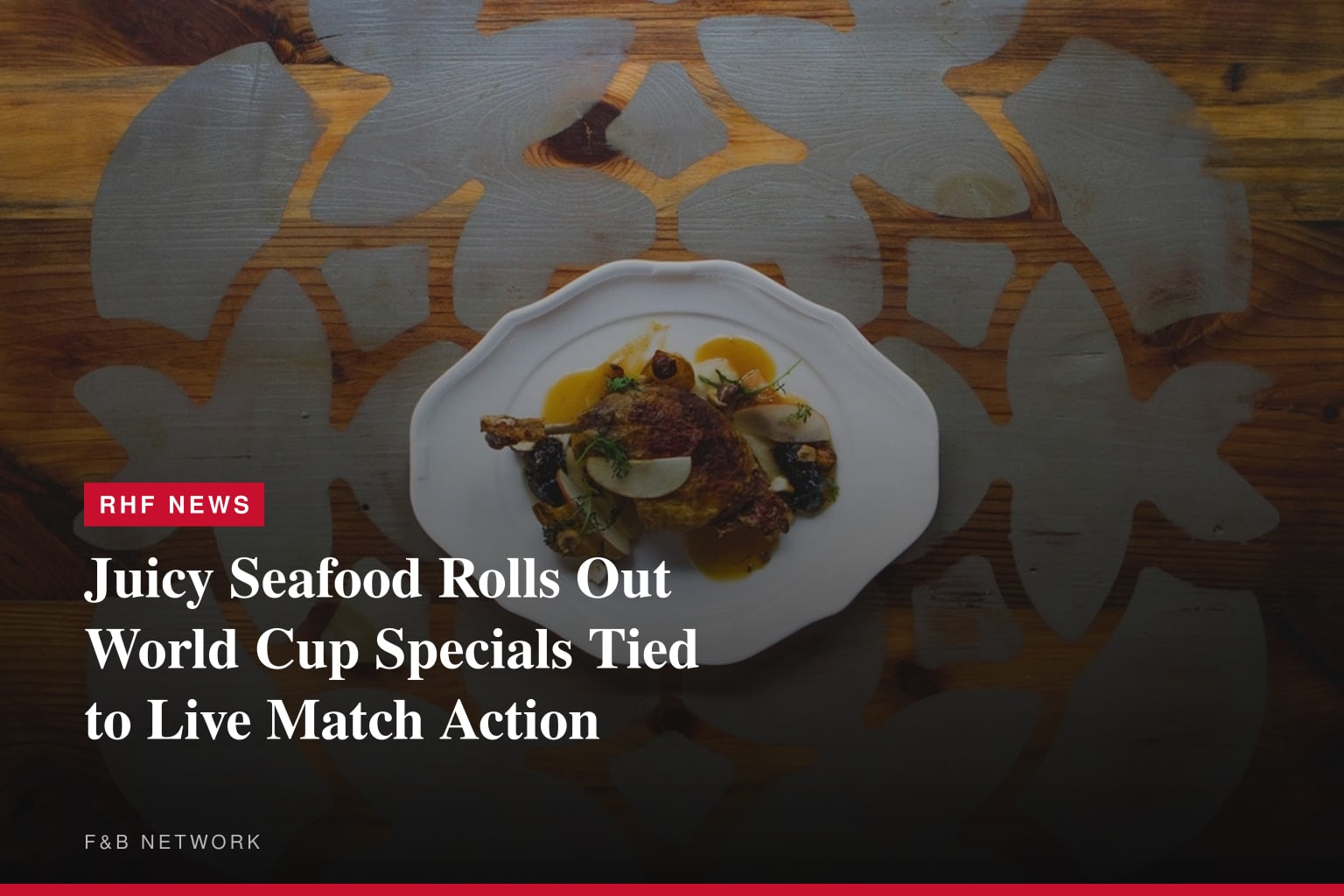 The Juicy Seafood Introduces World Cup Food and Drink Specials for Soccer Fans