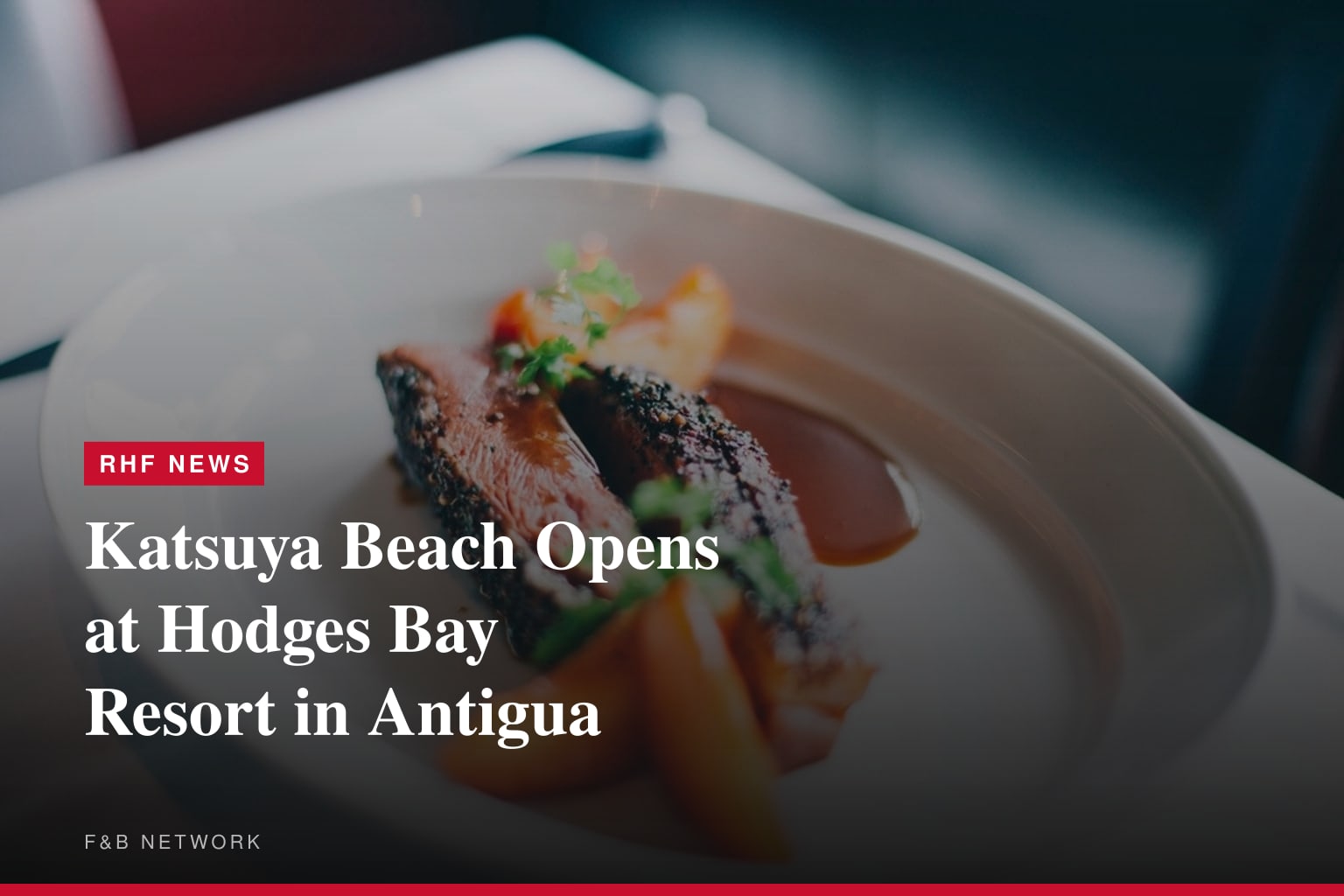 Katsuya Beach Opens at Hodges Bay Resort in Antigua