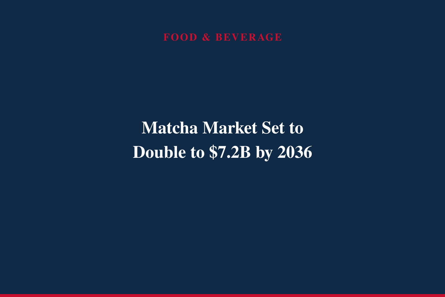 Matcha Market to Reach USD 7.2 Billion by 2036 as Demand for Premium Functional Beverages and Clean-Label Ingredients Accelerates | Future Market Insights