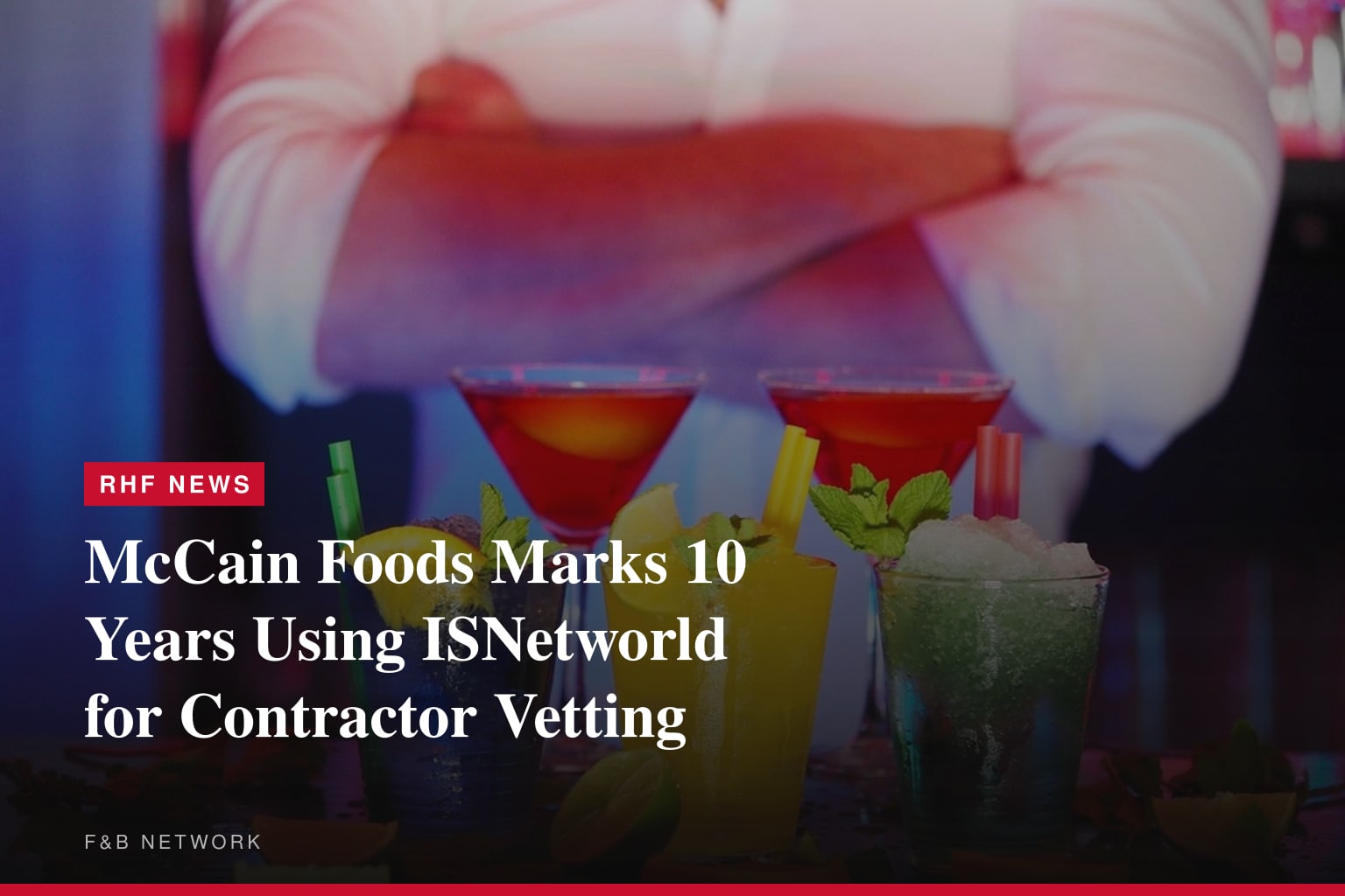 McCain Foods et ISN® célèbrent leurs dix ans de partenariat dans la supervision des entrepreneurs et de la vérification des travailleurs