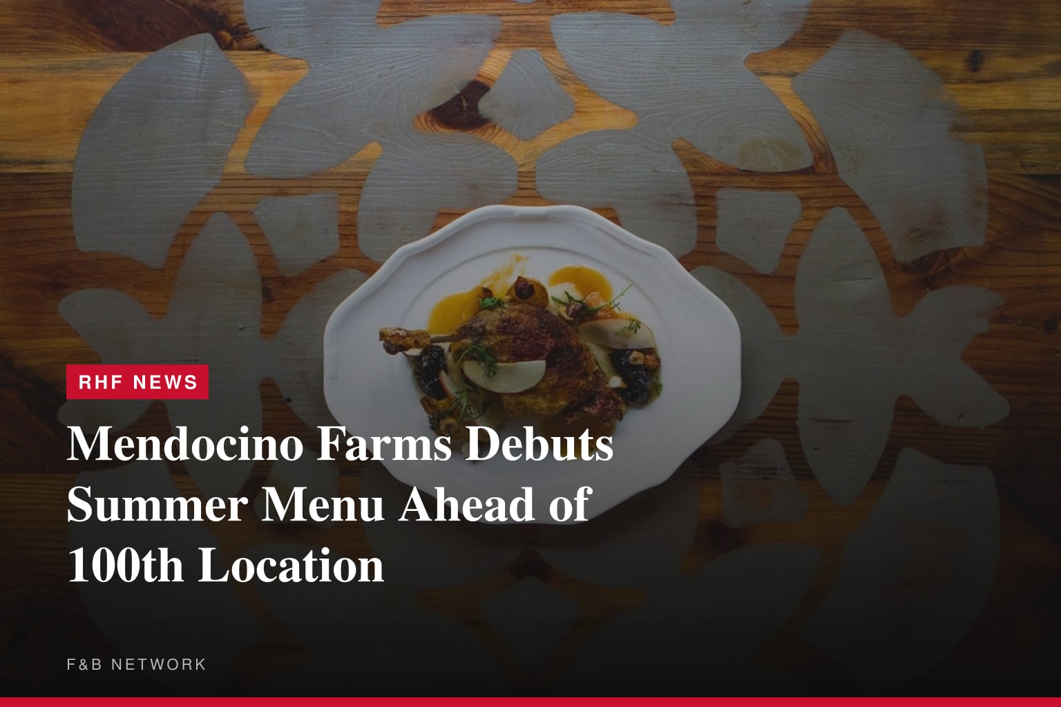 Mendocino Farms Debuts Summer Menu Ahead of 100th Location