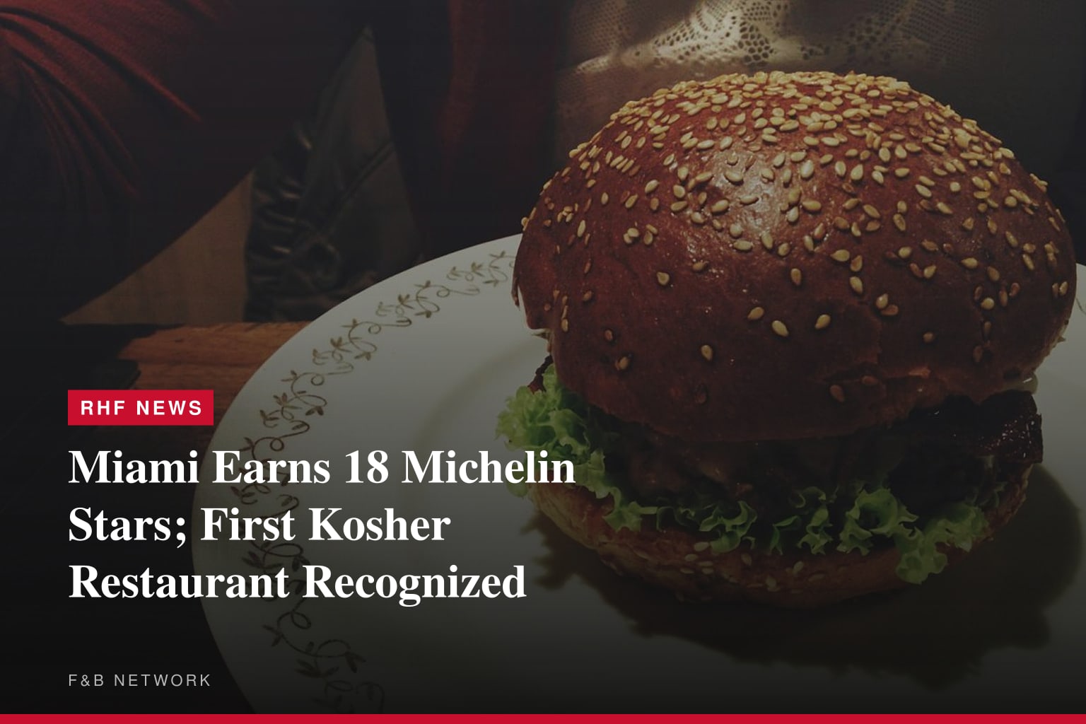 Miami Earns 18 Michelin Stars; First Kosher Restaurant Recognized