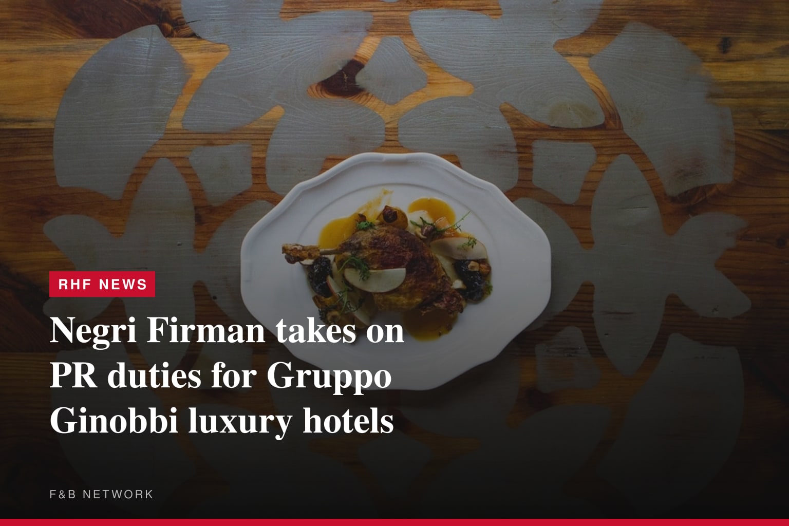 Negri Firman takes on PR duties for Gruppo Ginobbi luxury hotels