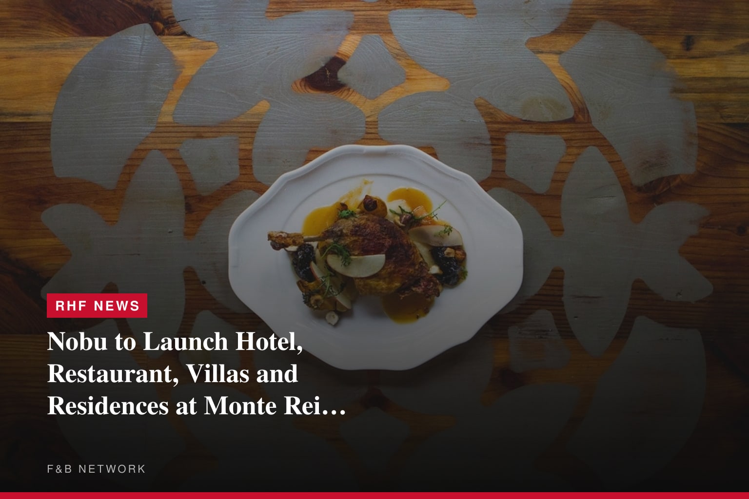 Nobu to Launch Hotel, Restaurant, Villas and Residences at Monte Rei in Portugal