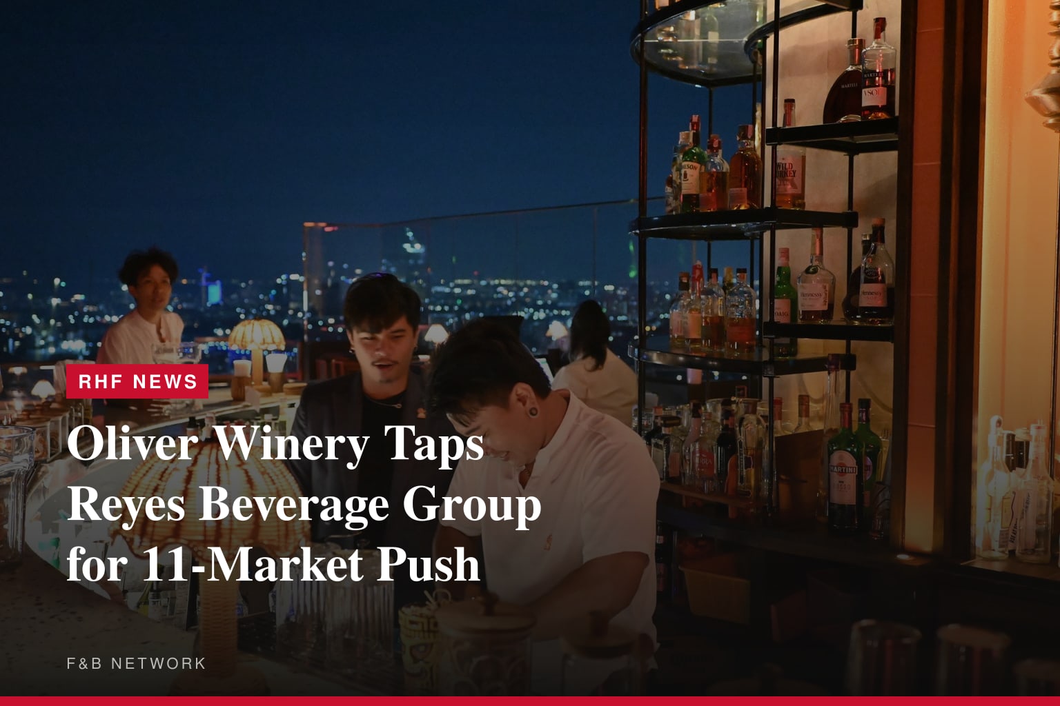 Oliver Winery Selects Reyes Beverage Group to Accelerate Growth Across Key U.S. Markets