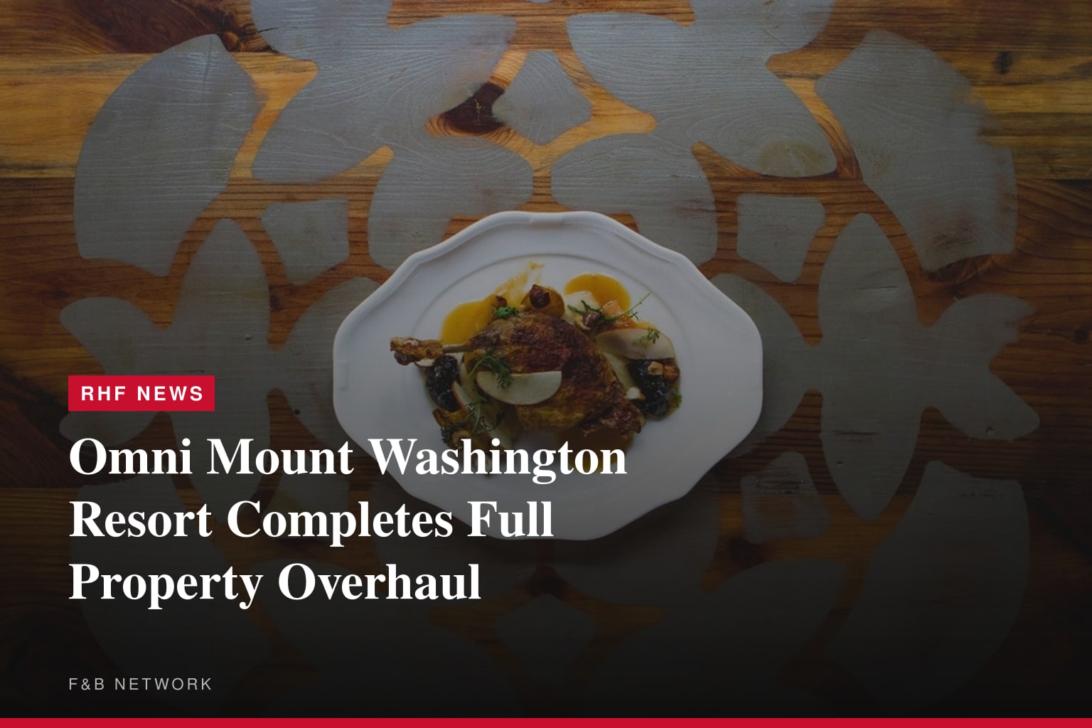 Omni Mount Washington Resort &amp; Spa Announces a Grand Reimagination of the Historic New Hampshire Hotel
