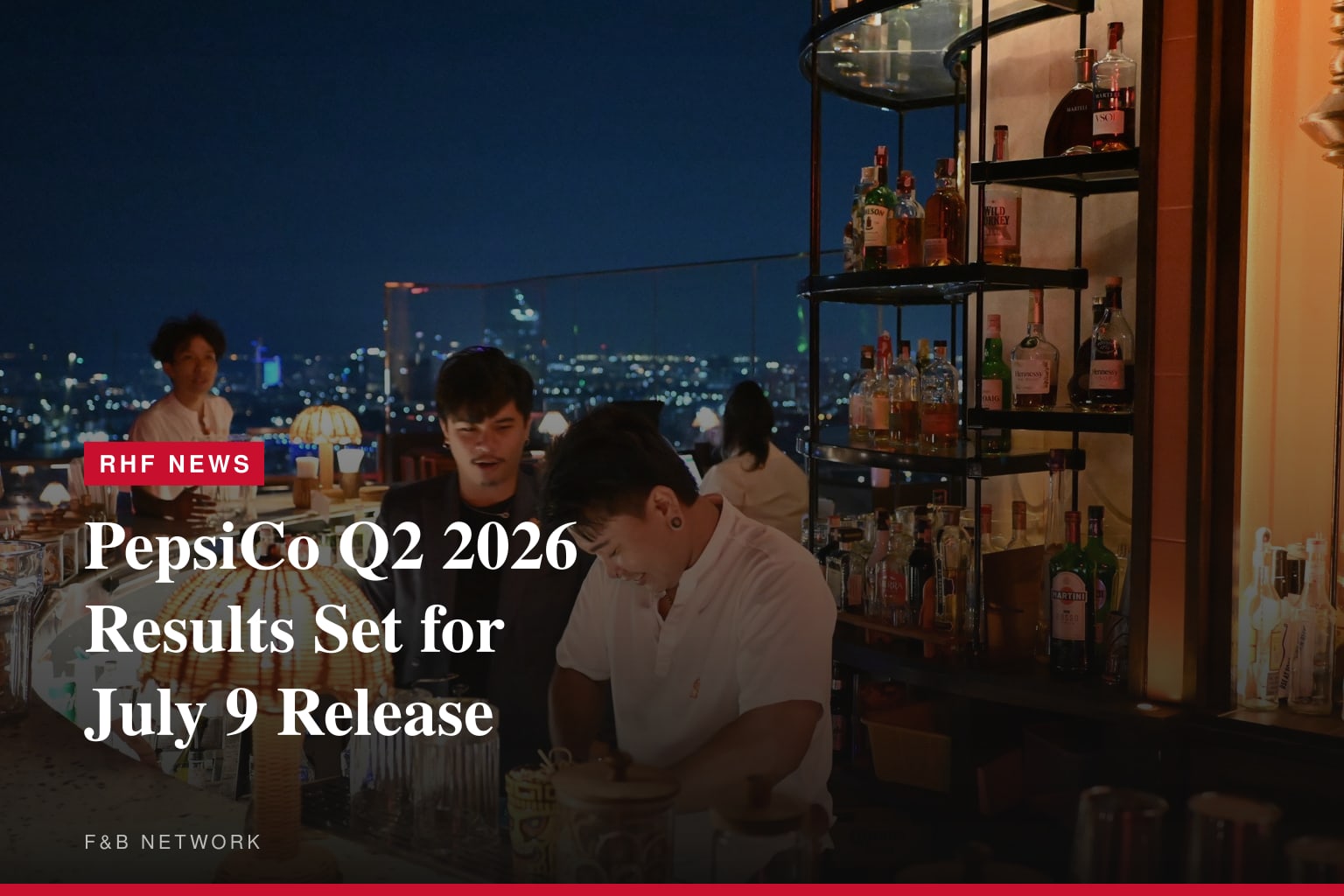 PepsiCo Announces Timing and Availability of Second-Quarter 2026 Financial Results