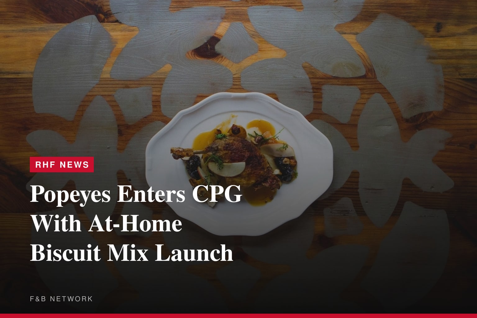 Popeyes Enters CPG With At-Home Biscuit Mix Launch