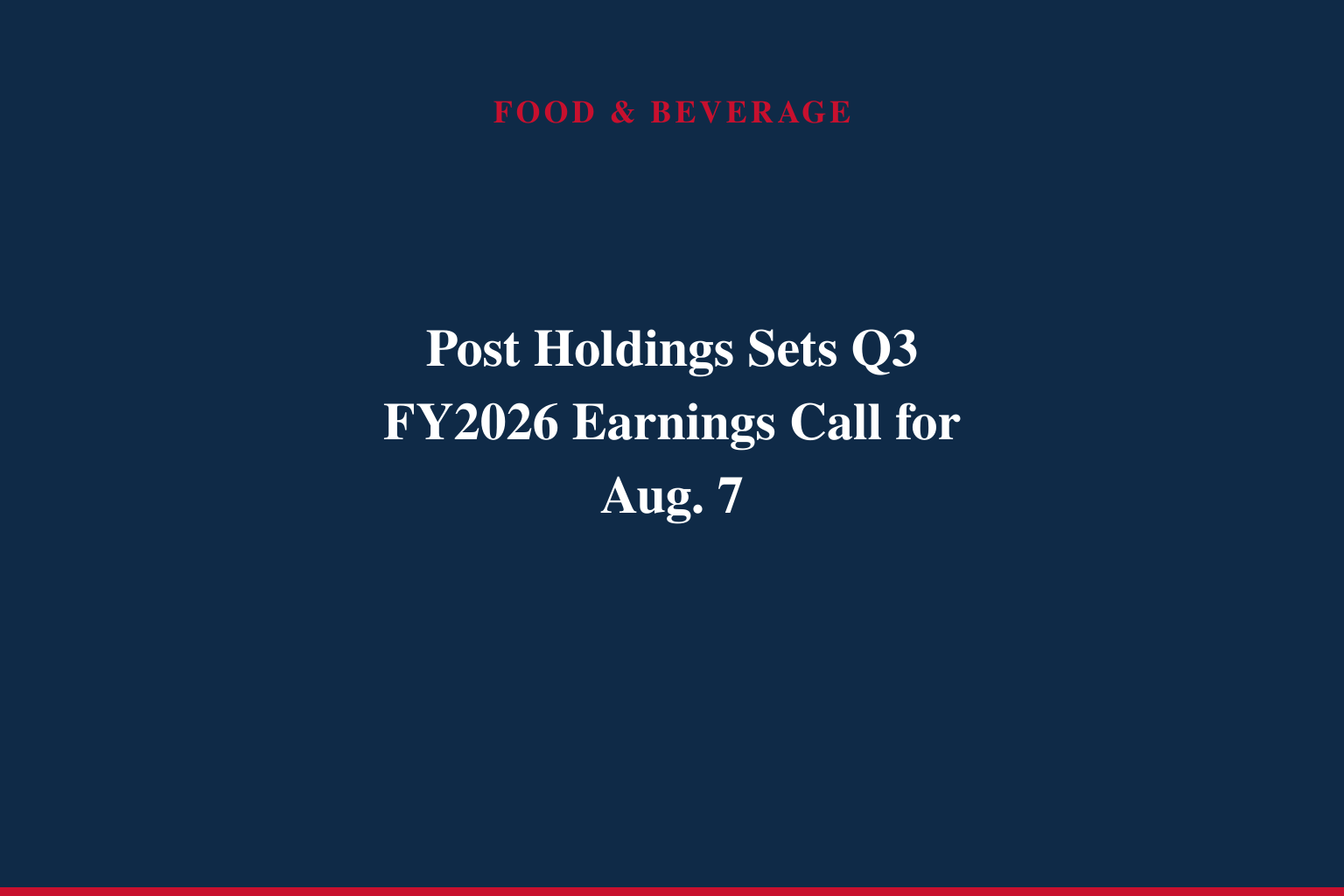 Post Holdings Schedules Third Quarter Fiscal Year 2026 Conference Call