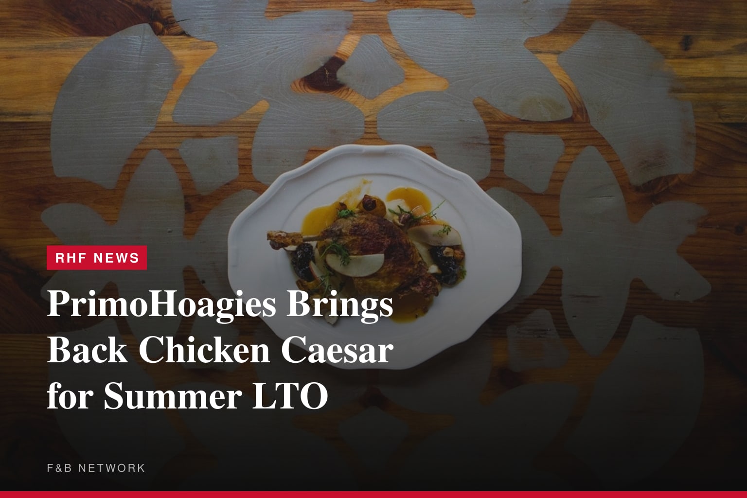 It's the Summer of Chicken Caesar at PrimoHoagies as the Fan-Favorite Returns