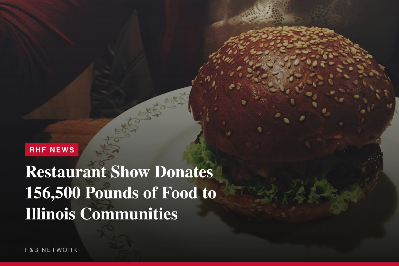Restaurant Show Donates 156,500 Pounds of Food to Illinois Communities
