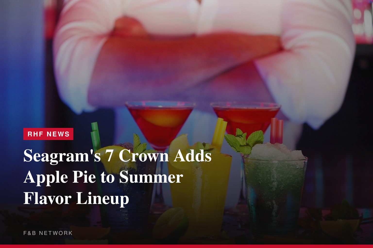 SEAGRAM'S 7 CROWN BLENDED WHISKEY TURNS UP THE TASTE OF SUMMER WITH NEW APPLE PIE FLAVOR