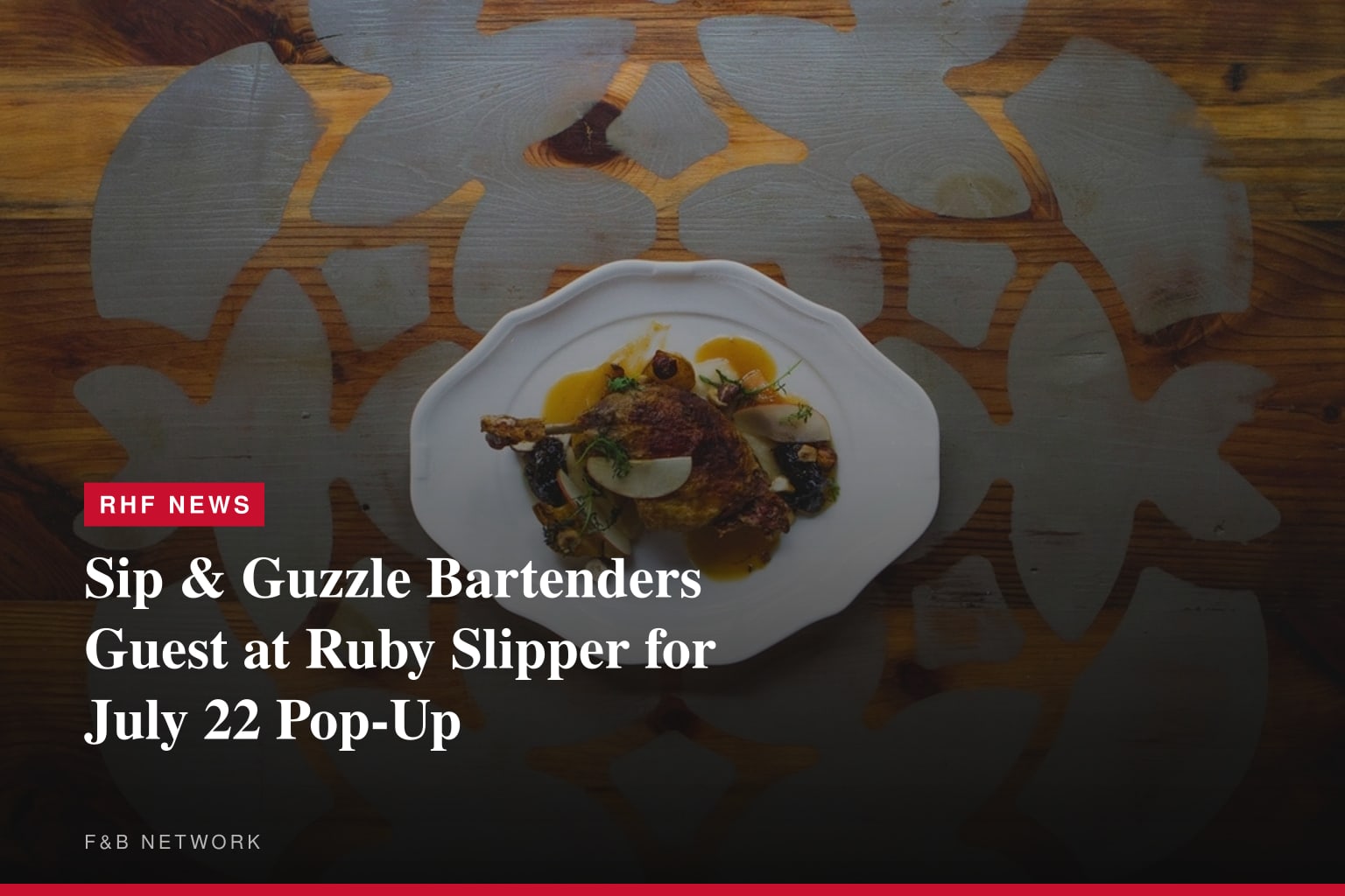 Sip & Guzzle Bartenders Guest at Ruby Slipper for July 22 Pop-Up