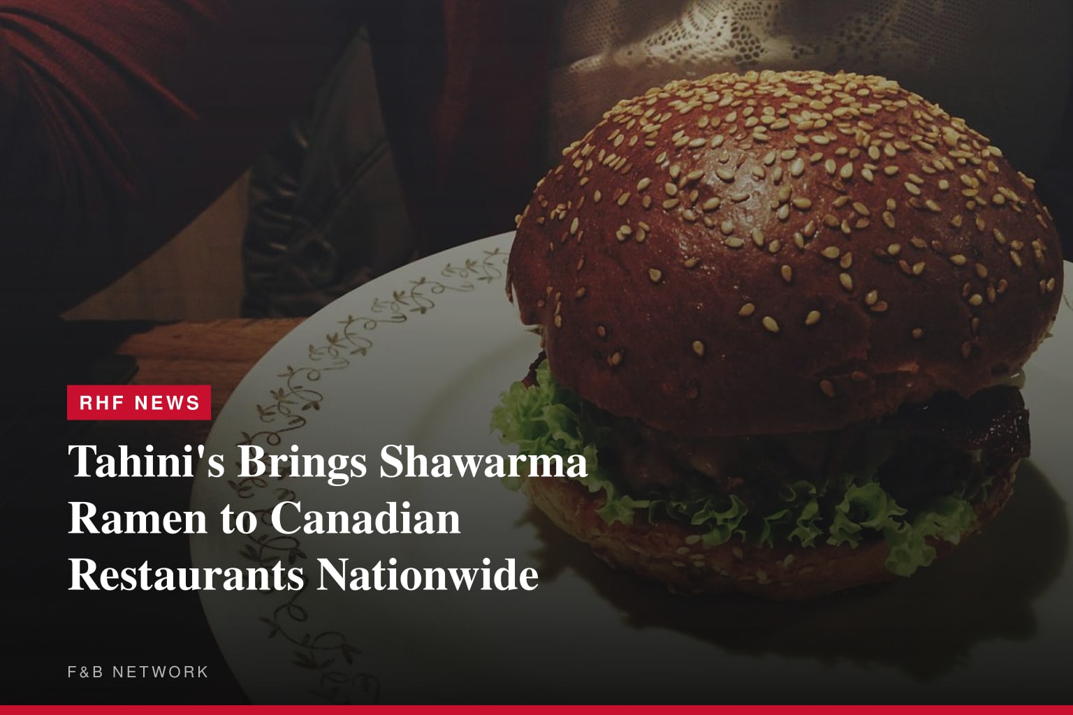 The Most Unexpected Food Combo Since Pizza Met Pineapple? Tahini’s Launches Shawarma Ramen