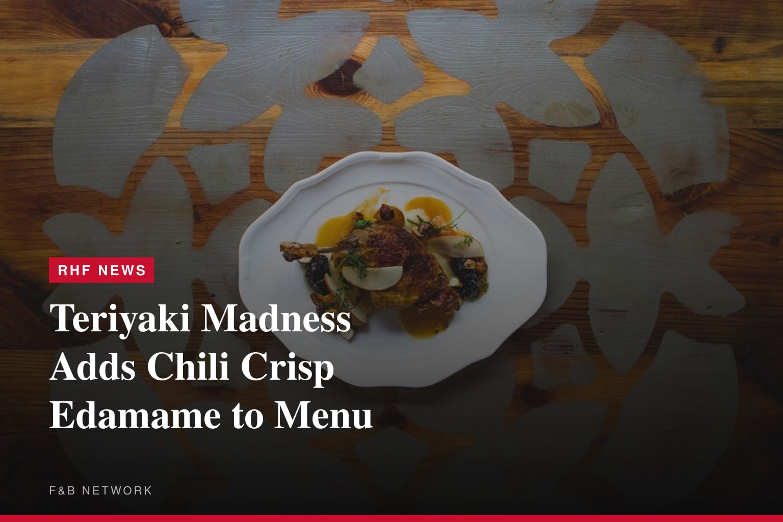 Teriyaki Madness Adds Chili Crisp Edamame to Menu
