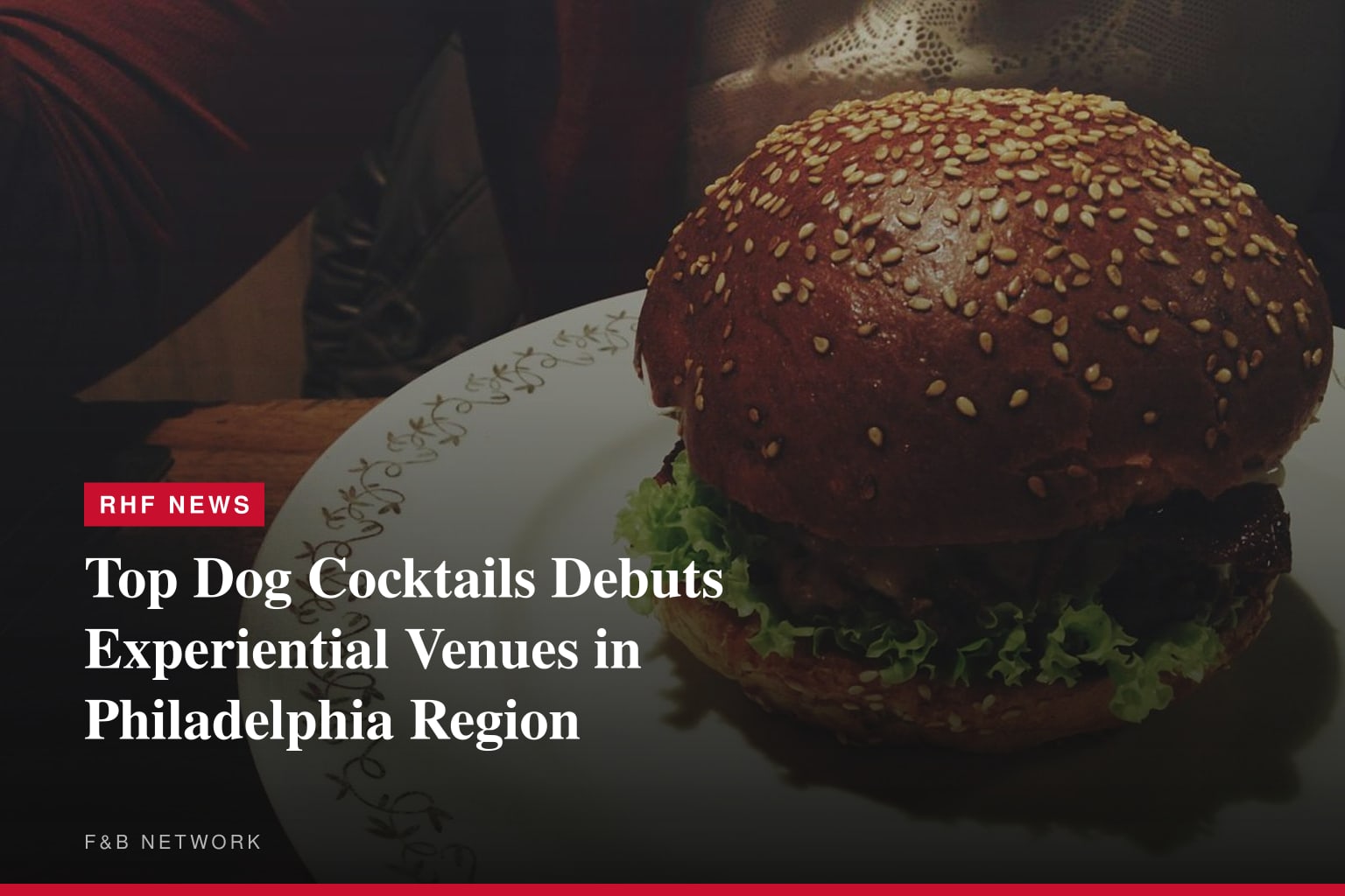 Top Dog Cocktails Debuts Experiential Venues in Philadelphia Region