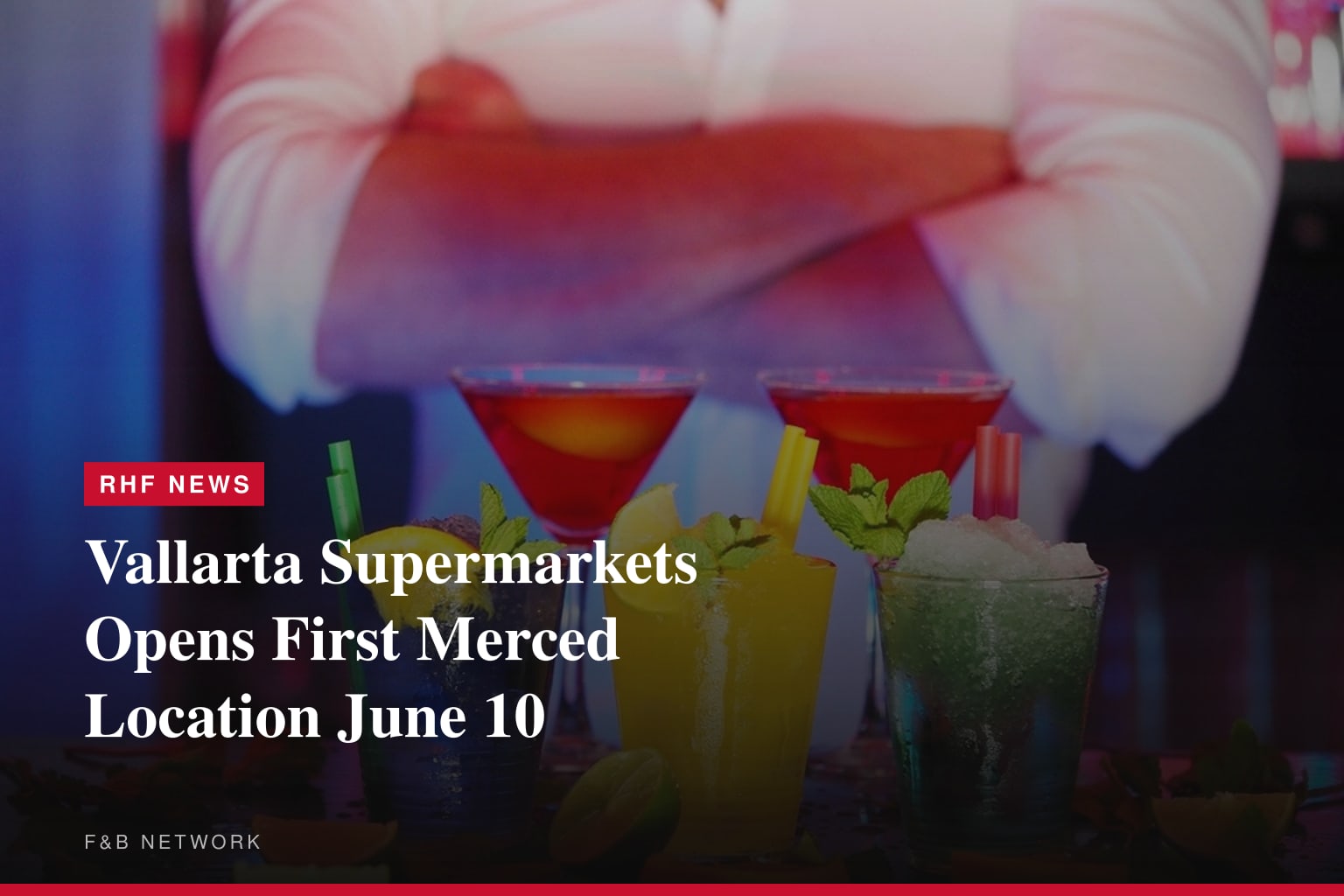 Vallarta Supermarkets Expands in Central California with First Merced Store