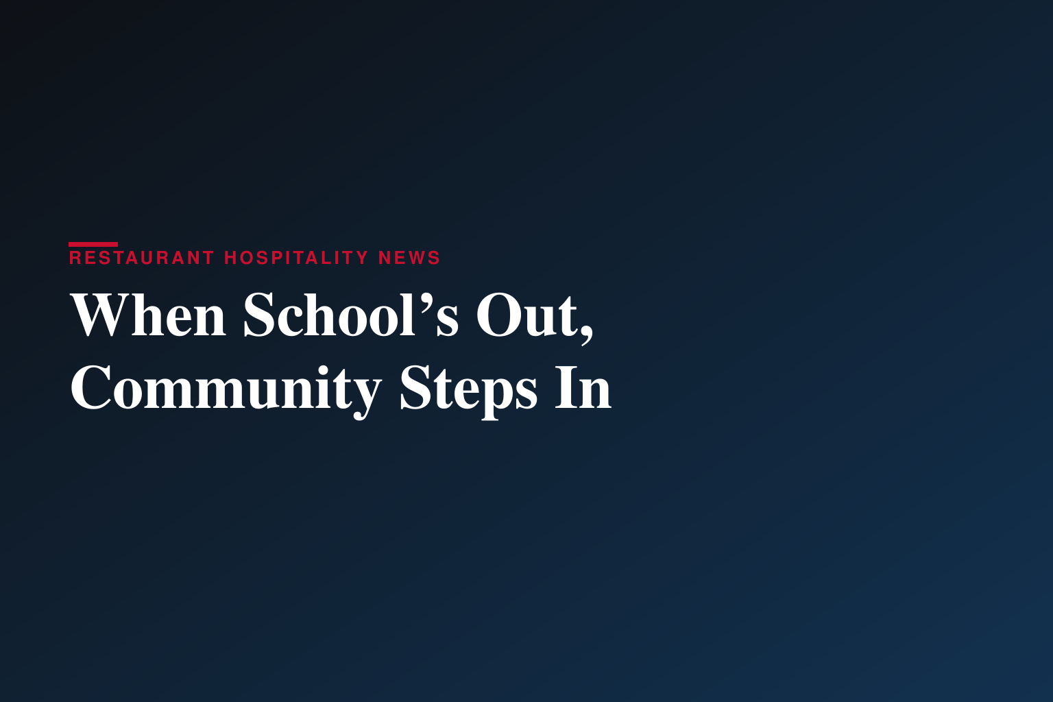 When School’s Out, Community Steps In